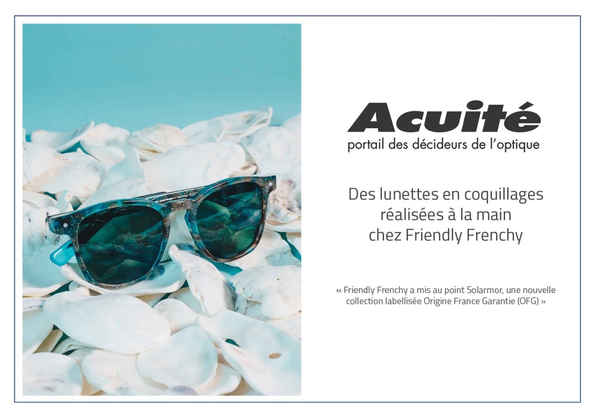 ACUITE: Des lunettes en coquillages réalisées à la main chez Friendly Frenchy